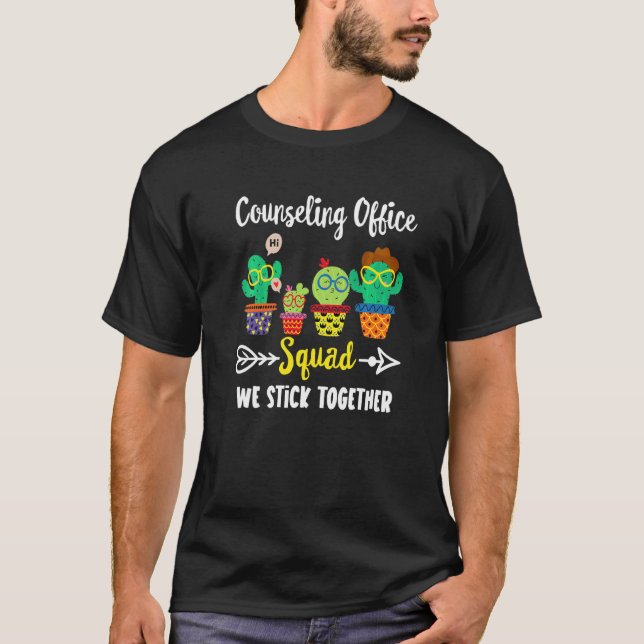 Counseling Office Squad Cactus Team Counseling Off T-Shirt (Front)