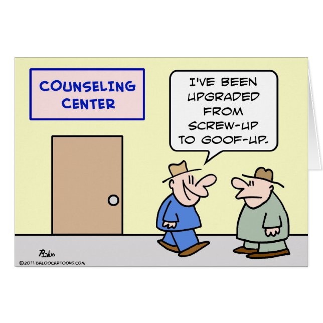 counseling upgraded screw up goof up (Front Horizontal)