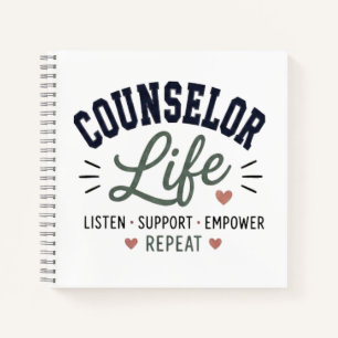Counsellor Life Listen Support Empower Repeat Notebook