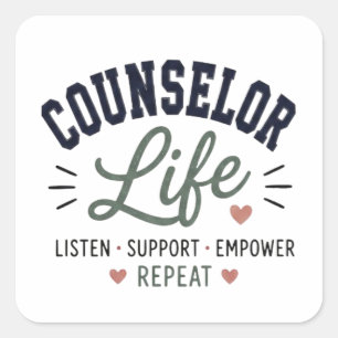 Counsellor Life Listen Support Empower Repeat Square Sticker