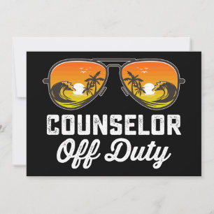 Counsellor Off Duty Sunglasses Last Day Of School Invitation