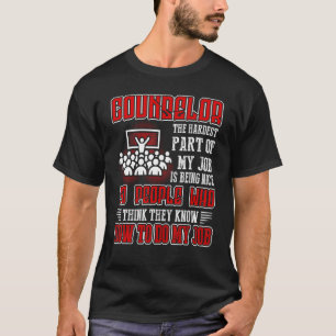 Counsellor The Hardest Part Of My Job Is Being Nic T-Shirt