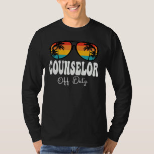 Counselor Off Duty Sunglasses Women Happy Last Day T-Shirt