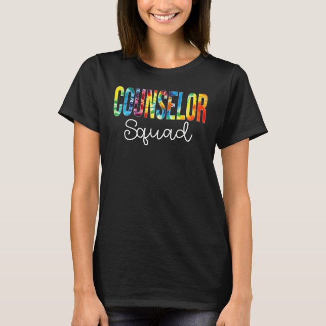 Counselor Squad Tie Dye Appreciation Day Back To S T-Shirt (Front)