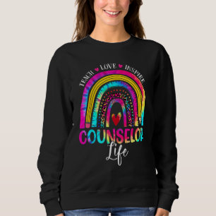 Counselor Teacher Rainbow Tie Dye First Day Of Sch Sweatshirt