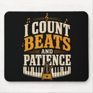 Count beats and patience piano music teacher mouse pad