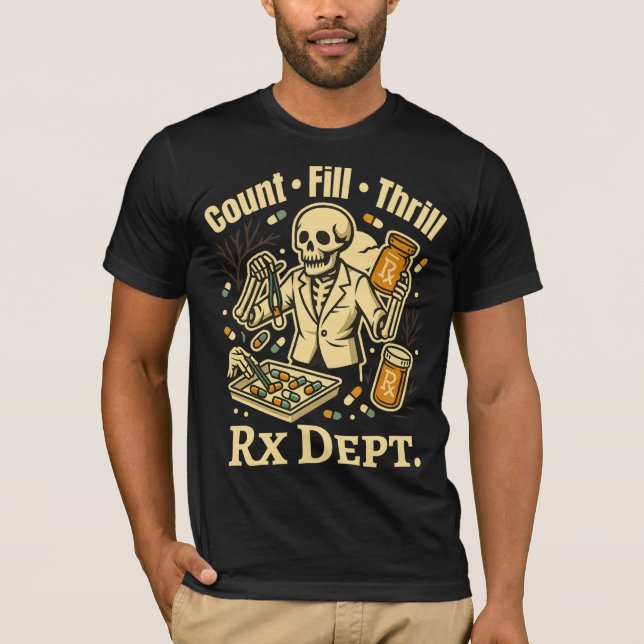 Count • Fill • Thrill Rx Dept Halloween T-Shirt (Front)