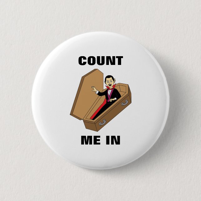 Count Me In Funny Halloween Vampire Pun 6 Cm Round Badge (Front)