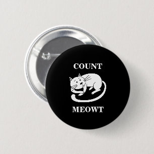 Count Meowt Kitty Funny Cat Pun 6 Cm Round Badge