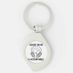 Count on me, I'm accountable Key Ring
