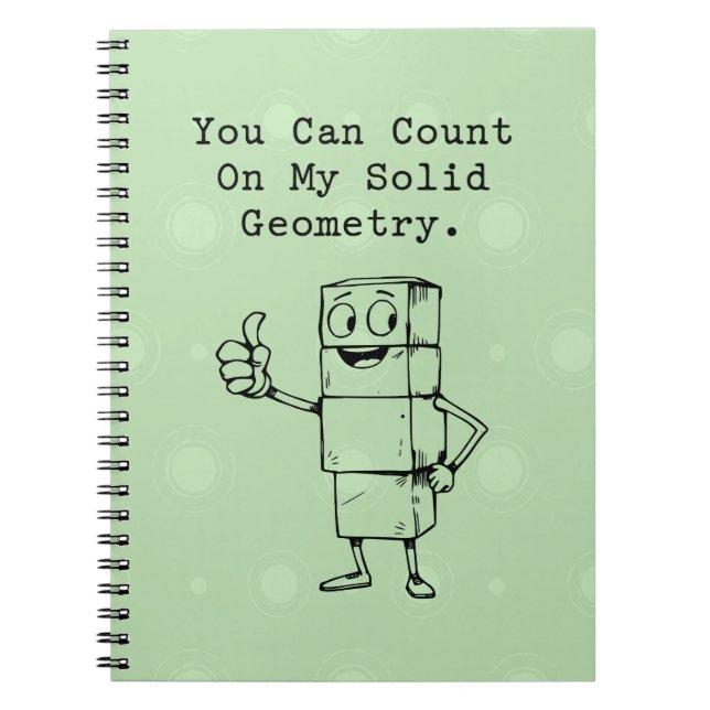 Count On My Solid Geometry Reliable Math Humor Notebook (Front)