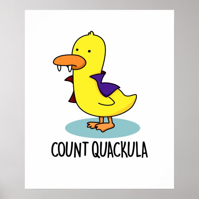 Count Quackula Cute Duck Pun Poster (Front)