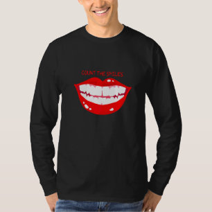 Count The Smiles Smiling Red Lips  T-Shirt