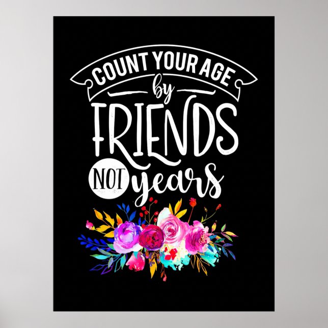 Count Your Age By Friends Poster (Front)