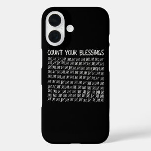 Count Your Blessings iPhone 16 Case