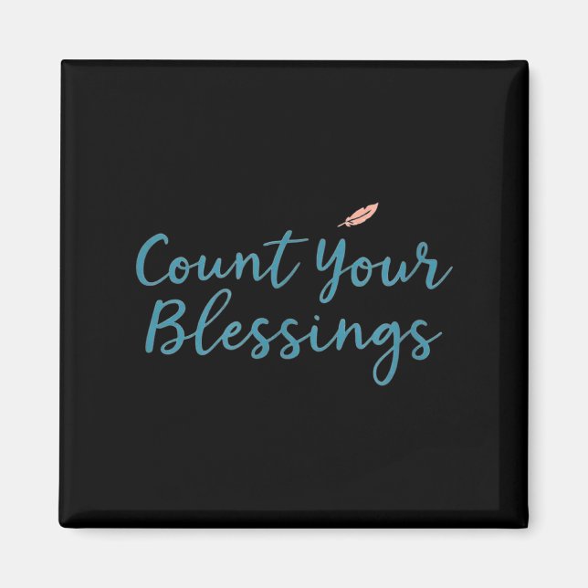 Count Your Blessings – Insrational Faith Christian Magnet (Front)