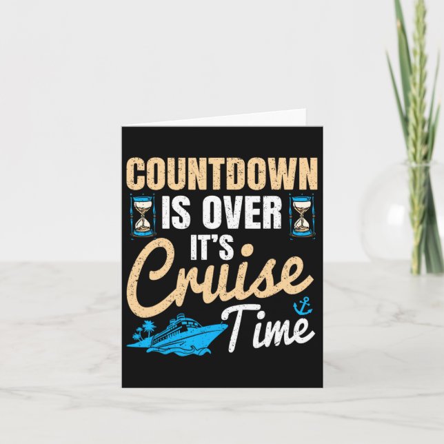Countdown Is Over It's Cruise Time Cruising Ocean  Card (Front)