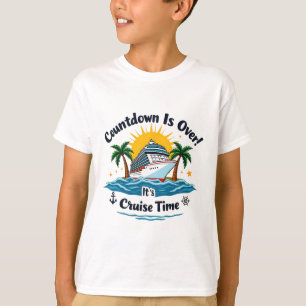 Countdown Is Over It's Cruise Time Men Women Cruis T-Shirt