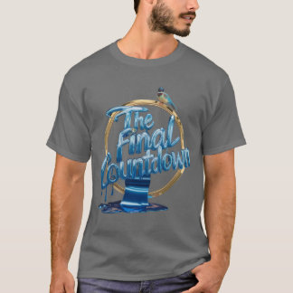 Countdown to Forever: The Final Countdown T-Shirt