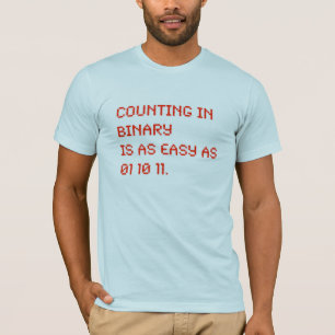 counting in binary T-Shirt