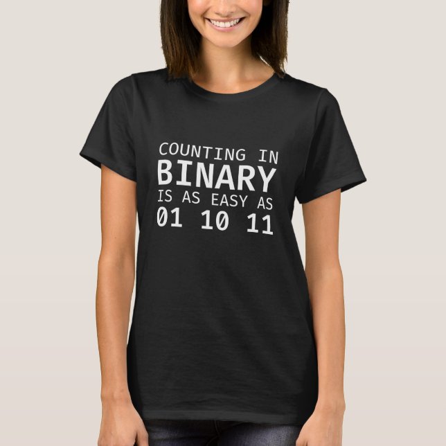 Counting In Binary T-Shirt (Front)