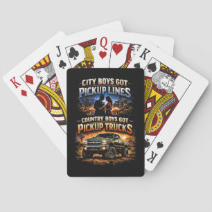 Country Boys Got Pickup Trucks Playing Cards