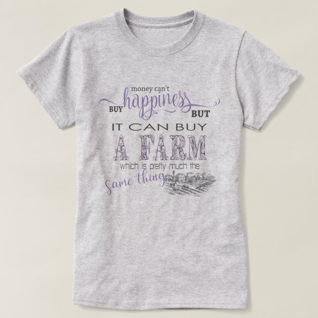 COUNTRY FARM  | Money Can't Buy Happiness T-Shirt (Design Front)