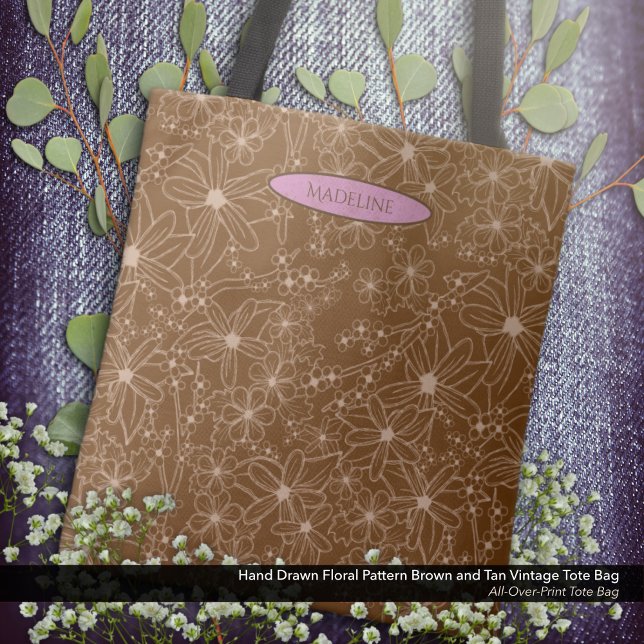 Country Flowers Hand Drawn Pattern Brown Rustic To Tote Bag (Tote Bag: Hand Drawn Floral Pattern in Vintage Brown and Tan with the Owner's Name in Soft Pink.)