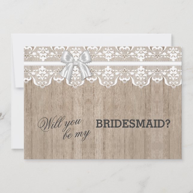 Country Lace Barn Wood Will You Be My BRIDESMAID Invitation (Front)