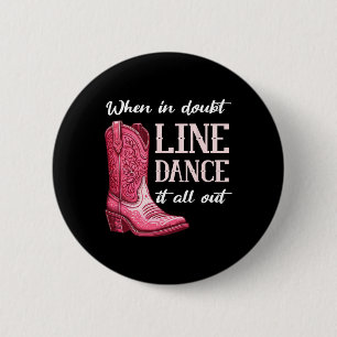 Country Line Dancing Women Girl  6 Cm Round Badge