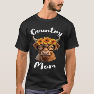 Country Mum for Farm Mum or Cow Mum from a Country T-Shirt