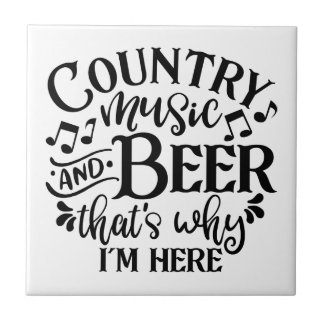 Country Music And Beer Country Music Ideas Tile