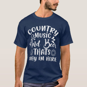 Country music and beer thats why im here vintage T-Shirt