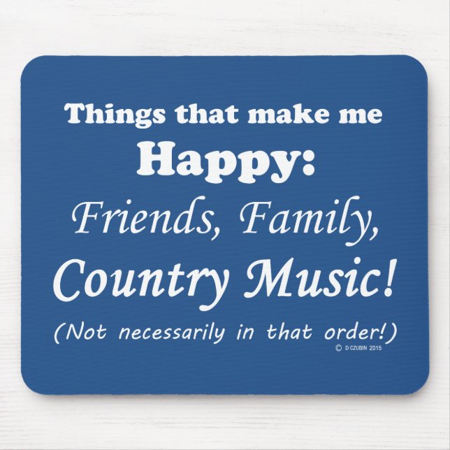 Country Music Makes Me Happy Mouse Pad (Front)