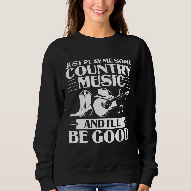 Country Music Outfit Country Song Teacher Country  Sweatshirt (Front)