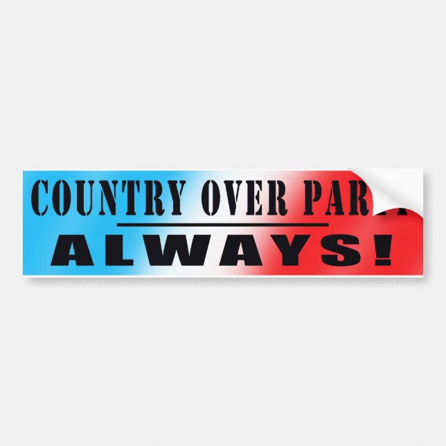 COUNTRY OVER PARTY !!! BUMPER STICKER (Front)