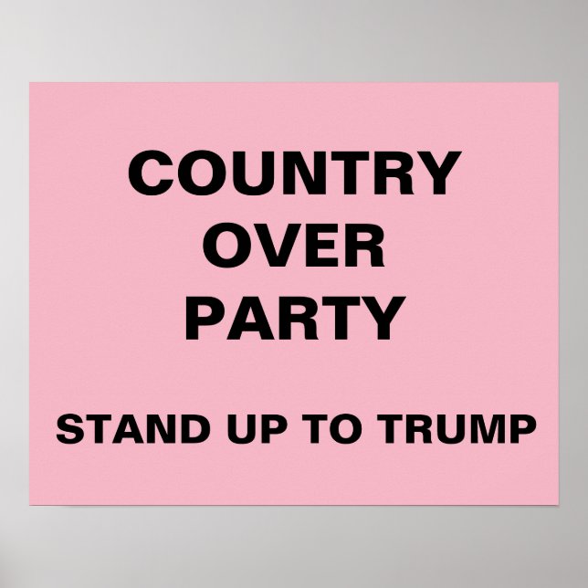 Country Over Party Stand Up to Trump Protest Poster (Front)