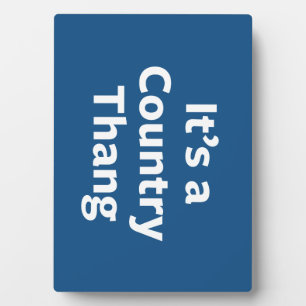 Country Thang Plaque