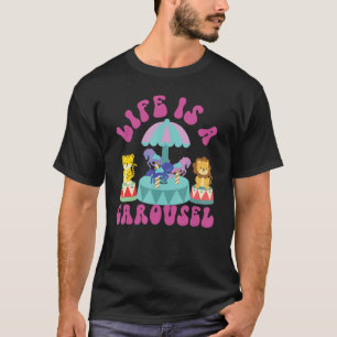 County Fair Life Is A Carousel T-Shirt
