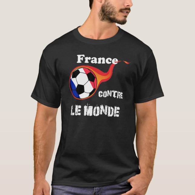 Coupe du Monde - France vs. Le Monde T-Shirt (Front)