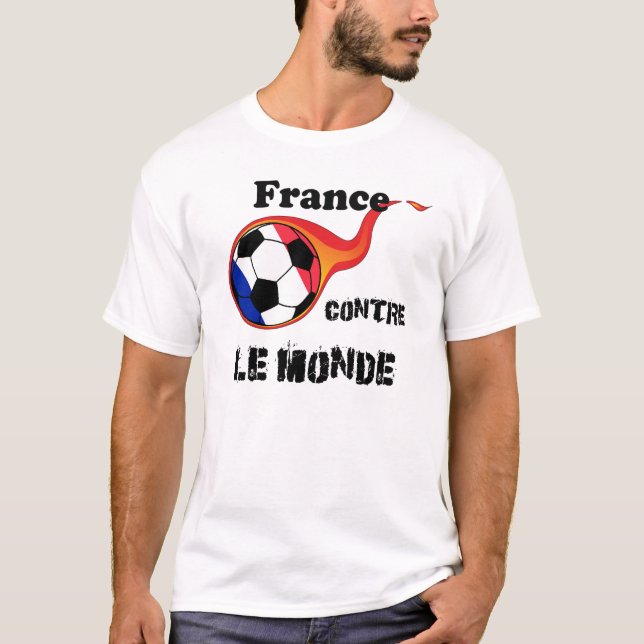 Coupe du Monde - France vs. Le Monde T-Shirt (Front)