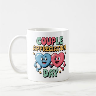 Couple Appreciation Day Coffee Mug