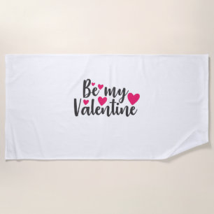Couple Art Be My Valentine Beach Towel