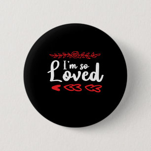 Couple Art I Am So Loved 6 Cm Round Badge