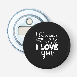 Couple Art I Like You And I Love You Bottle Opener