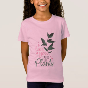 Couple Art I Love You Like You Like Plants T-Shirt