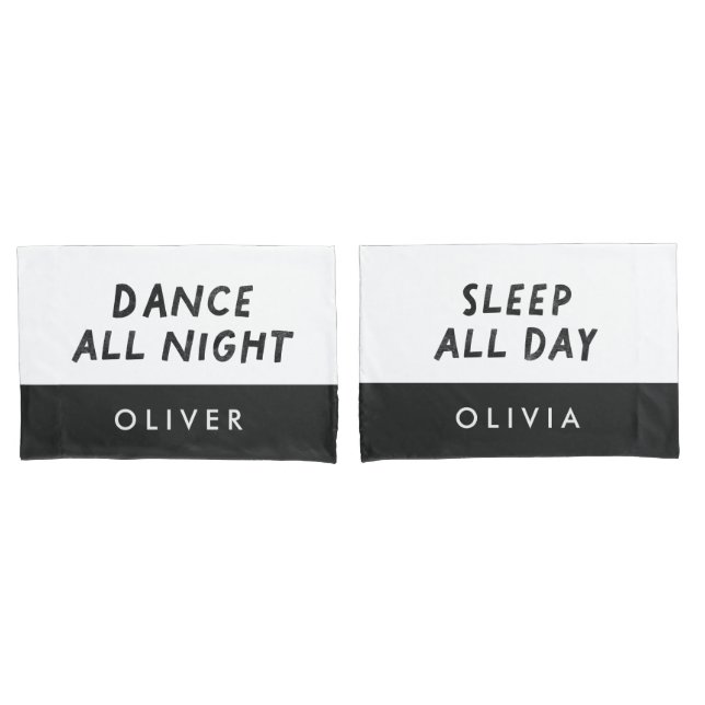 Couple black white dance all night sleep all day pillowcase (Front-Set)