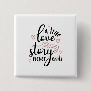 Couple Gift A True Love Story Never End 15 Cm Square Badge