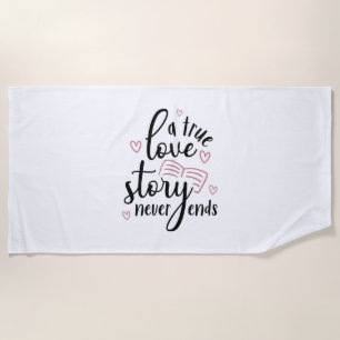 Couple Gift A True Love Story Never End Beach Towel