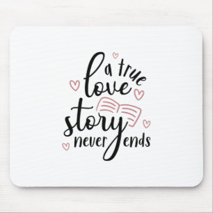 Couple Gift A True Love Story Never End Mouse Pad
